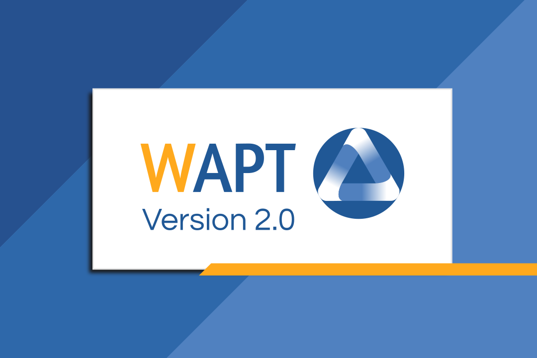 WAPT 2.0 sera disponible en mars 2021