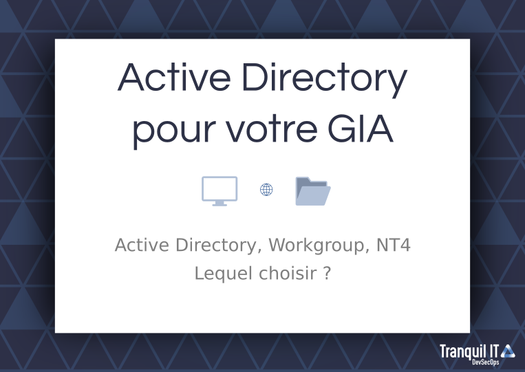 Active Directory : Gérer l’identification et l’authentification des utilisateurs